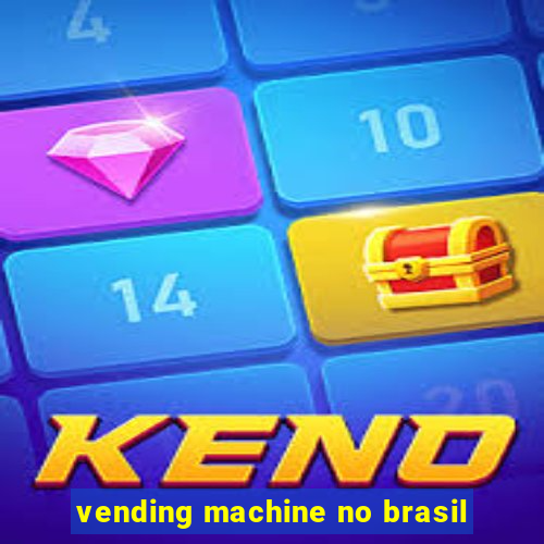 vending machine no brasil